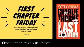 First Chapter Friday - Charlie Thorne and the Last Equation by Stauart Gibbs