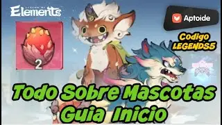 Todo sobre el nuevo modo Mascotas en Legend of Elements | Gu&iacute;a de inicio 2025