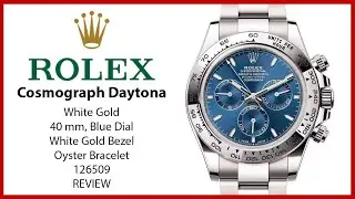 ▶ Rolex Daytona White Gold Bright Blue Dial Oyster Bracelet 126509 - REVIEW