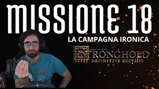 Stronghold Definitive edition • ITA • Ep11 • TUTORIAL BRUTTO