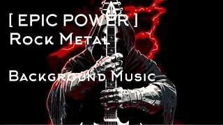 Epic Power Rock Metal - Background Music #royaltyfreemusic