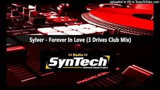 Sylver - Forever In Love (3 Drives Club Mix)