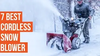 7 Best Cordless Snow Blowers