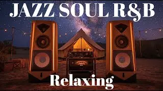 Мягкий джаз и проникновенный R&B soul &ndash; расслабляющая вечерняя атмосфера для отдыха и сосредоточения