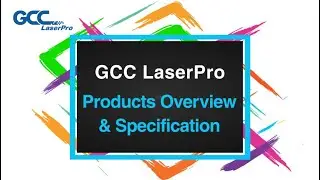 GCC LaserPro Laser Engraving and Cutting Machines│Product Overview & Specification - 2025