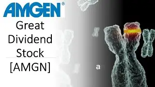 AMGEN STOCK [AMGN] - Great Dividend Stock - AMGEN [AMGN] Solid Business with a growing dividend