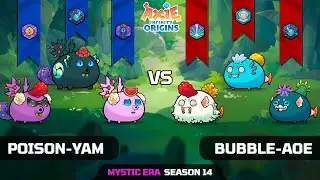 POISON-YAM vs BUBBLE-AOE | SEASON 14 | AXIE INFINITY ORIGINS