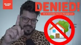The Number 1 CAUSE of your MORTGAGE LOAN denial