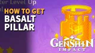 How to get Basalt Pillar Genshin Impact