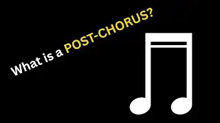About Music PT. 4: Post-Chorus | Zachary Woods