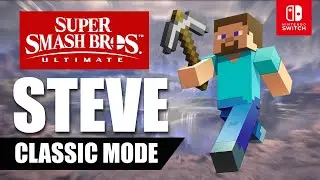 Super Smash Bros. Ultimate Steve Classic Mode Walkthrough