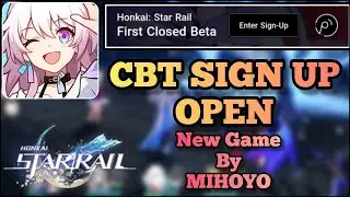 Honkai Star Rail - Close Beta Sign Up Open [New Game By Mihoyo]