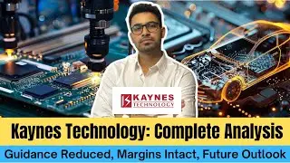 Kaynes Technology: Complete Business Analysis. Guidance Reduced, What Now?