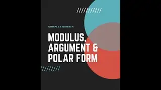 6 4 FM Modulus, Argument and Polar form of Complex Number