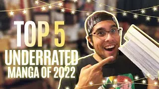 Top 5 Underrated Manga Reads of 2022