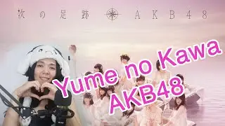 yume no kawa (River of dreams) by AKB48 Cover