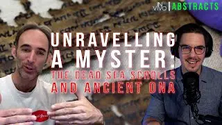 In Vivo Abstracts: Unravelling A Mystery - The Dead Sea Scrolls and Ancient DNA