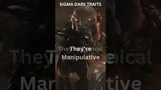Sigma Male - Dark Traits