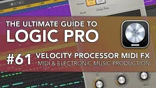 Logic Pro #61 — процессор скорости MIDI FX