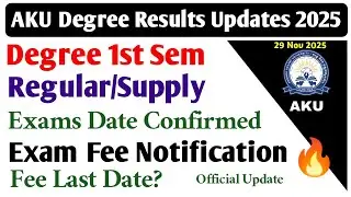 AKU Degree 1st Semester Exams Fee Notification Latest Update Degree 1sem Exams Fee Last Date Dec2025