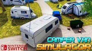 Camper Van Simulator Gameplay ( The Relaxing Simulator ) Nintendo Switch 4K