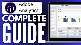 How To Use Adobe Analytics: Adobe Analytics Tutorial in 2023