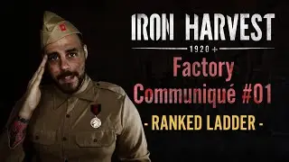 Iron Harvest Factory Communiqu&eacute; | Sep'20: Ranked Ladder