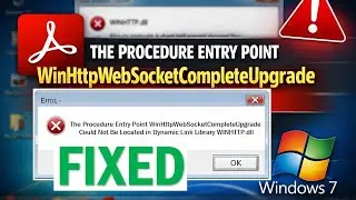 How To Fix The procedure entry point WinHttpWebSocketCompleteUpgrade Error | WINHTTP.dll Startup