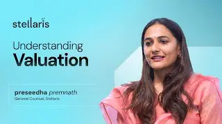 Understanding Valuation | Term Sheet Breakdown | Preseedha Premnath | Fundamentals by Stellaris