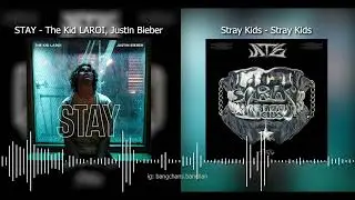 STAY but it's Stray Kids (Stray Kids STAY) - The Kid Laroi, Justin Bieber X Stray Kids Mashup