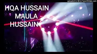 Haq Hussain Maula Hussain exclusive mixed by DJ FR OFFICIAL