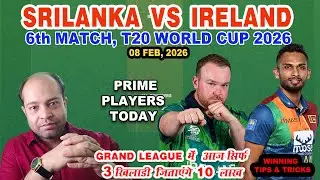 Sri Lanka 🇱🇰 vs Ireland 🇮🇪 (Match-6) Analysis | SL vs IRE Dream11 Prediction Today|  World Cup 2026
