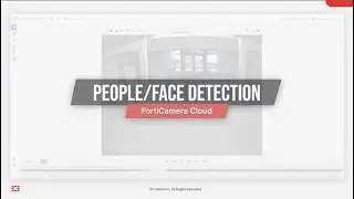 FortiCamera Cloud: People and Face Detection | Product Demo
