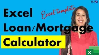 Excel Loan Amortization Template Tutorial: Create Your Customized Loan/Mortgage Calculator!