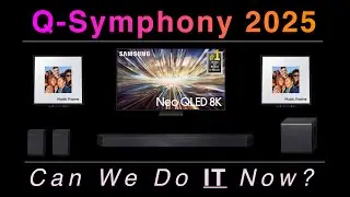 Samsung Q-Symphony 2025 года — можно ли добавить Q990F и две музыкальные рамки?