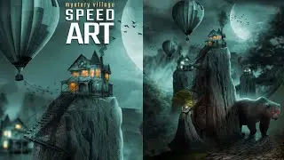 Mystery village manipulation in photoshop |speed art tutorial