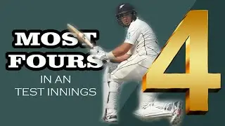 Most Fours in a Test Innings  | Top 10 Players