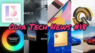 Odia Tech News #18-MIUI 13, SD 898 , Loop Liquid cool technology, DJI mavic 3 lunch,Tesla model pi |