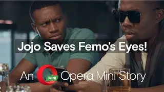 Jojo SAVES FEMO'S EYES with Opera Mini&rsquo;s NIGHT MODE