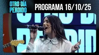 OTRO DÍA PERDIDO - Programa 16/10/25 - NATALIE PÉREZ, UNA ESTRELLA POR DONDE SE LA MIRE
