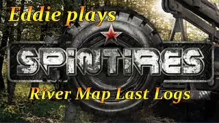 Eddie Plays SpinTires: River Map Last Logs