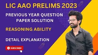LIC AAO Prelims 2023 Previous Years Question Paper Solution | Reasoning | PYQ 2023