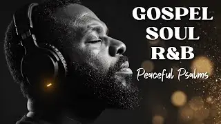 Psalms in Soulful R&B 🎧 Night Prayer & Rest Music