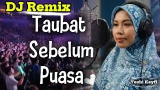 🤍 TAUBAT SEBELUM PUASA 🎶 – DJ DANGDUT REMIX RELIGI TERBARU 2026 | FULL BASS