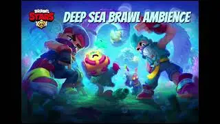 Brawl Stars - Deep Sea Brawl Ambience - Summer 2022