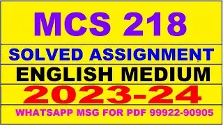 mcs 218 solved assignment 2023-24 | mcs 218 solved assignment in english 2024 | mcs 218 2024