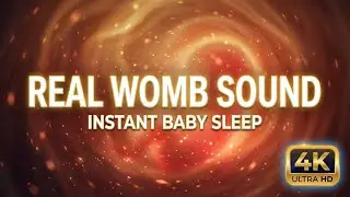 Instant Baby Sleep: Real Womb Sounds & Deep Heartbeatbeat (10 Hours 4K)