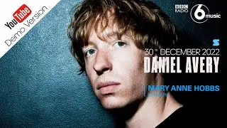 Daniel Avery - The Friday Guest Mix - 30 December 2022 | BBC Radio 6 Music | Demo Version