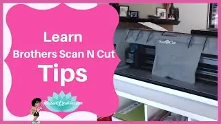 Let's Do Some Brothers Scan N Cut Stuff  and Chat