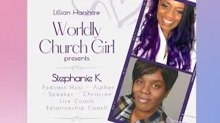 My Interview on Worldly Church Girl